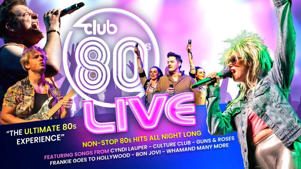 Promotional image for the show 'Club 80s Live – The UK’s Biggest Eighties Experience!' in October 2026 at Blackburn Empire Theatre.